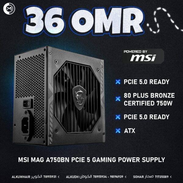 MSI MAG A750BN PCIE 5 GAMING POWER SUPPLY